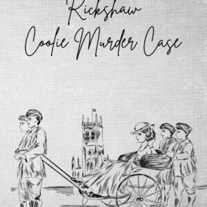 The Rickshaw Coolie Murder Case